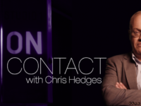 ‘On Contact’ With Chris Hedges