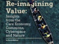 Re-imagining Value: Insights From The Care Economy, Commons, Cyberspace And Nature