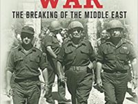 The Six Day War – The Breaking Of The Middle East