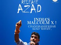 Call For Release Of Chandrashekhar Azad ‘Ravan’ – India’s Malcom X!