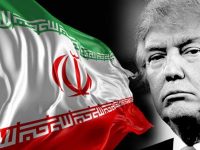 Iran – Trump’s Broken Deal – Maneuver to War?
