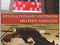 Book Review: “Revolutionary Optimism, Western Nihilism” By Andre Vltchek