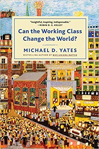 Can the Working Class Change the World