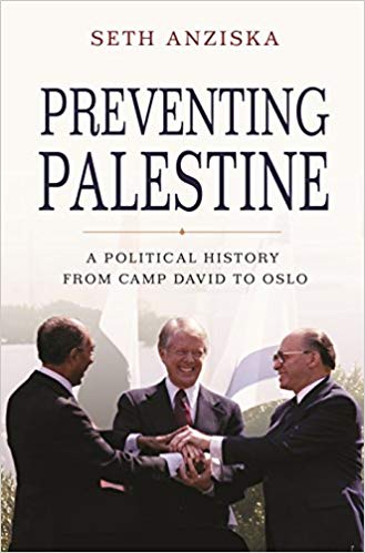 Preventing Palestine A Political History From Camp David to Oslo
