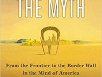 The End of the Myth – From the Frontier to the Border Wall in the Mind of America