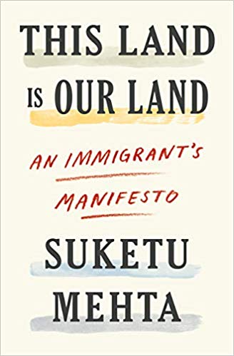 This Land Is Our Land. An Immigrants Manifesto