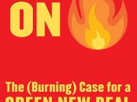 The Danger of Inspiration: A Review of On Fire: The (Burning) Case for a Green New Deal
