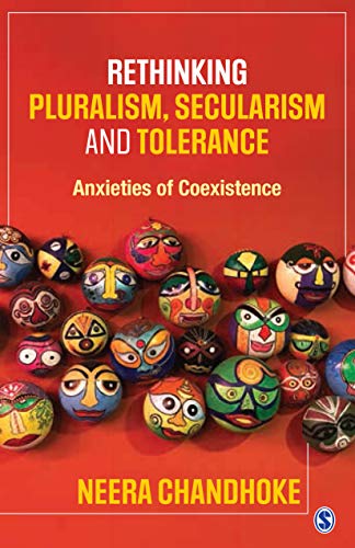 Rethinking pluralism Secularism and tolerance Anxiety of