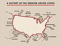 How to Hide an Empire – A History of the Greater United States