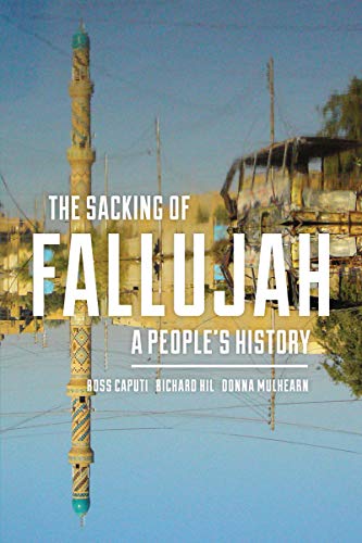 The Sacking Of Fallujah. A People’s History