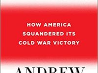 Book Review: The Age of Illusions – How America Squandered Its Cold War Victory