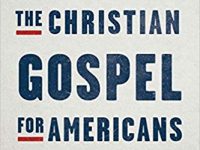 David Ray Griffin’s The Christian Gospel for Americans: A Systematic Theology