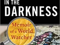 Circle in the Darkness – Memoir of a World Watcher