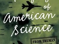 Book review: The Tragedy of American Science-From Truman to Trump
