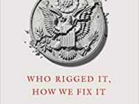  “You Can’t Fix Stupid”: A Review of Robert Reich’s The System: Who Rigged It, How We Fix It