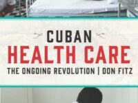 Review of ‘Cuban Health Care: The Ongoing Revolution’ by Don Fitz