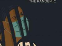 Imprisoned and Unsafe: Prisoners and the Pandemic