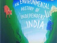 Unearthed: An Environmental History of Independent India