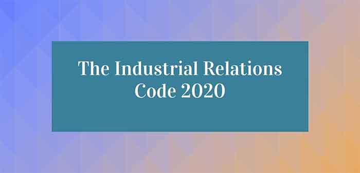 Industrial Relations Code 2020