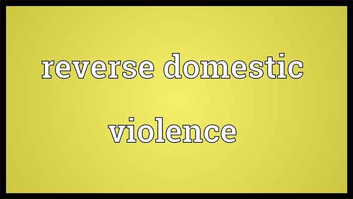 reverse domestic violence