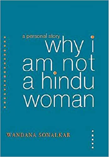 Why I am not a Hindu woman a personal story