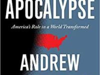 After the Apocalypse – America’s Role in a World Transformed