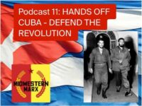 Hands off Cuba: Defend the Revolution!