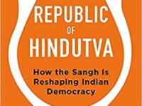 ‘Republic of Hindutva – How the Sangh is Reshaping Indian Democracy’