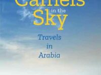 ‘Desert’ Imagined/Reimagined: Reading Camels In The Sky