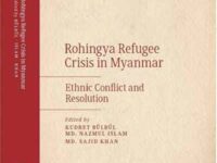 Rohingya Refugee Crisis in Myanmar: Ethnic Conflict and Resolution