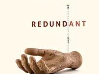 The Disimpassioned Logic of Capitalism in Bitan Chakraborty’s Redundant—a review