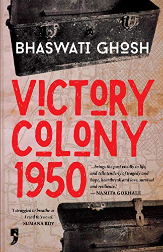 Bhaswati Ghoshs novel Victory Colony