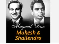 Birth Centenary of Mukesh and Shailendra—The Sincere Singer and The Philosopher Poet
