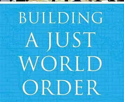 Book Review: Building A Just World Order