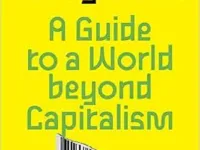 Review: “The Future Is Degrowth” – How to Stop And Replace Terracidal Capitalism