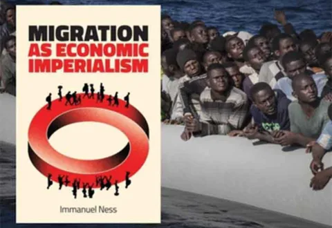 Review of Immanuel Ness’s Migration as Economic Imperialism