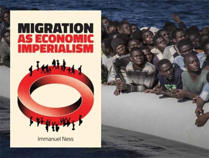 Immanuel Ness Migration as Economic Imperialism