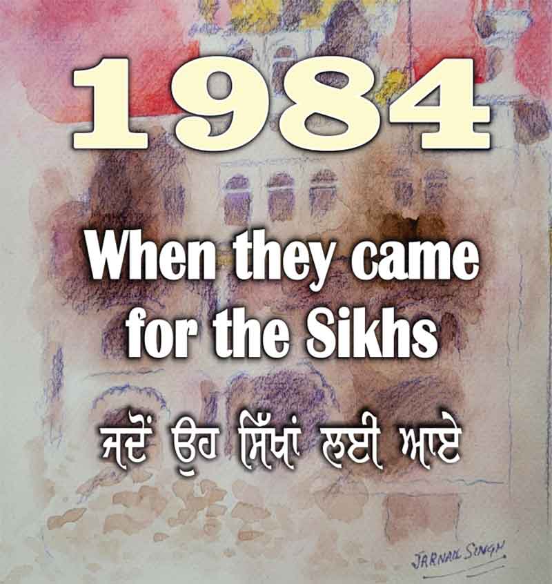 1984 when they came for the sikhs