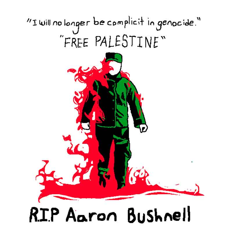 Aaron Bushnell’s Divine Violence| Countercurrents